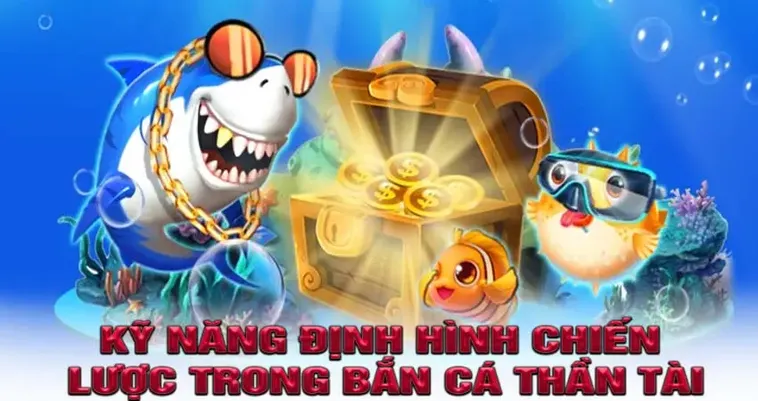 Khám Phá Cách Chơi Bắn Cá Thần Tài RikVip Với Chiến Thuật Hiệu Quả Nhất